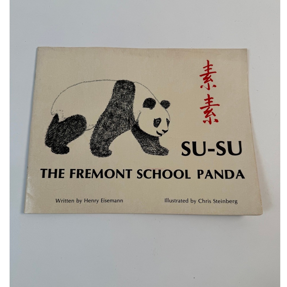 Su‑Su: The Fremont School Panda – Signed Children's Book - Henry Eisemann 1980